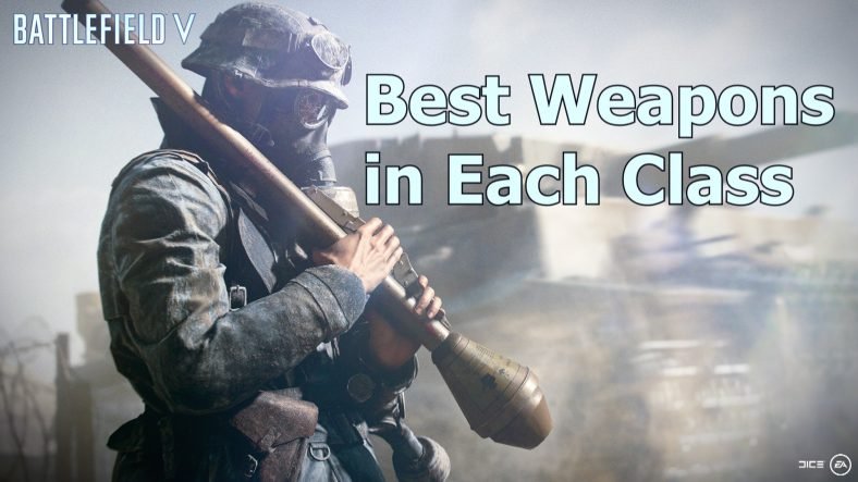 Battlefield V Weapons Guide
