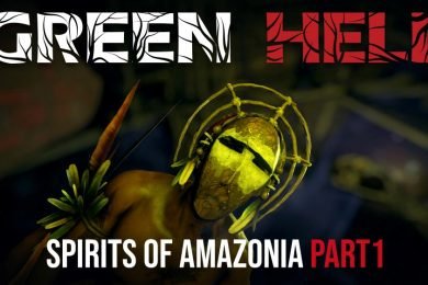 Green Hell Spirits of Amazonia