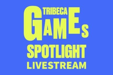 Tribeca Games Spotlight 2022