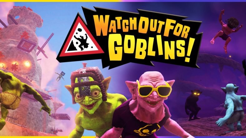 Watch Out for Goblins